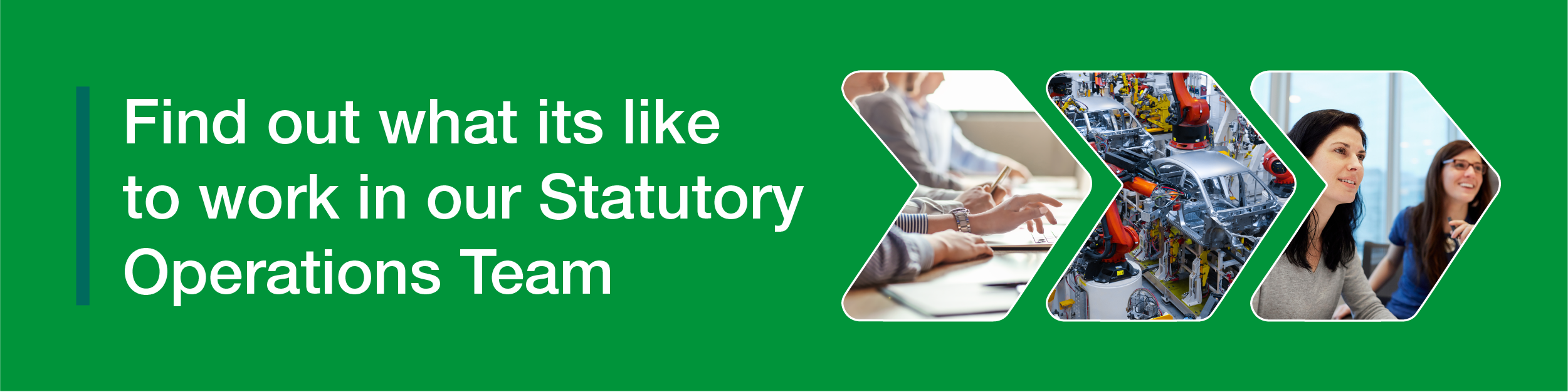 Find out what its like to work in our Statutory Operations Team